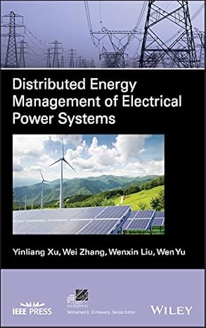 Distributed Energy Management of Electrical Power Systems (IEEE Press Series on Power and Energy Systems) 1st Edition, Kindle Edition