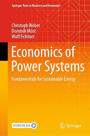 Economics of Power Systems: Fundamentals for Sustainable Energy (Springer Texts in Business and Economics) Kindle Edition