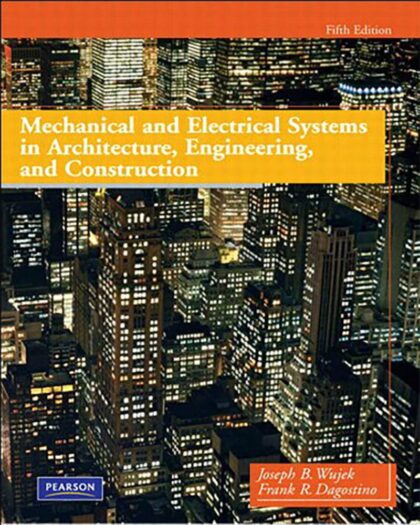 Mechanical and Electrical Systems in Architecture, Engineering and Construction
